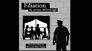Filiation by Jerome McDonough - Senoir One Act 2022 directed by Kennedy Hurst and Adino Morgan