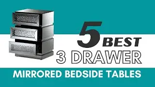 Mirrored Bedside Table | Best 3 Drawer Mirrored Bedside Table | Mirrored Nightstands | 2021