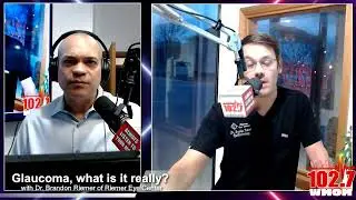 Glaucoma, what is it really? With Dr. Brandon Riemer of Riemer Eye Center.