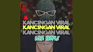 KANCINGAN PARTY (LOCA PEOPLE)