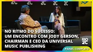 No Ritmo do Sucesso: Um encontro com Jody Gerson, Chairman e CEO da Universal Music Publishing.