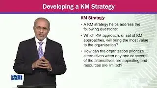 Developing a KM Strategy | Knowledge Management | MGTE630_Topic115