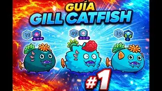 Axie Origins: Gill Catfish Team Guide (Parts, Types and Ranking) Part 1