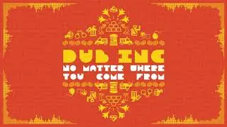 Dub Inc - No Matter Where You Come From (LsDirty Remix)