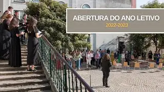 Abertura do Ano Letivo 2022-2023 | Reportagem