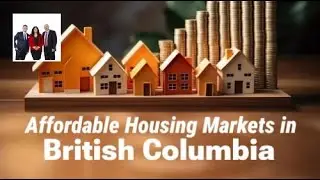 TNG Real Estate Group | Affordable Housing Markets in British Columbia