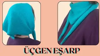 &Uuml;&Ccedil;GEN EŞARP YAPILIŞI #&ouml;rg&uuml;eşarp#atkı#fular