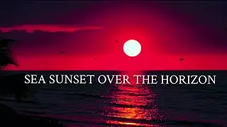 Sea Sunset over the Horizon