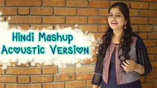 Hindi Mashup Acoustic Version || By Pavani Vasa