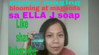 #Sabon na pampa blooming at pampaganda#