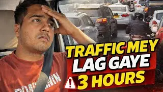 3 HOURS TRAFFIC JAM 😱 | Dimag Kharab Ho Gaya #traffic #waiting #dailyvlog #viralvideo 