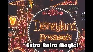 Extra Retro Magic at Disneyland!