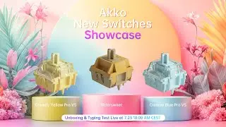 Akko's New Switches Showcase &ndash; Creamy Blue Pro V5, Creamy Yellow Pro V5 & Bittersweet!
