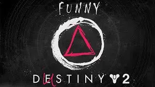 DESTINY 2 - Funny Moments from the Game and Voice Chat (Episode 1)