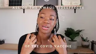 Storytime! | Side-Effects of the Covid Vaccine