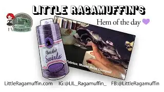 Little Ragamuffin's Hem of the Day 💜🧵My Movie 316