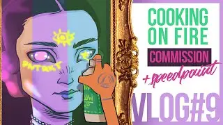 Vlog#9 | Cooking on fire | Christmas commission + bonus speedpaint | Painterkot