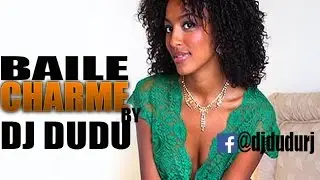 Baile Charme By Dj Dudu (Abril 2017)