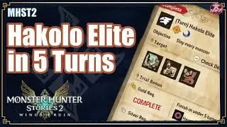 MHST2 | Hakolo Elite in 5 turns (demo)