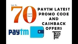 Paytm 70 Rs Add Money Promo Code Offer | Paytm Cashback Promo Codes | Tech2Fire