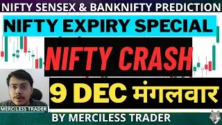 NIFTY EXPIRY, prediction for tomorrow 9 Dec Tuesday #mercilesstrader #trading  #marketcrash