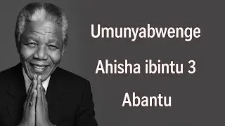 UMUNYABWENGE AHISHA Ibibintu 3 abantu || umva ayamagambo yubwenge motivational by William the future