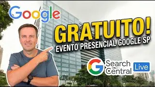 Evento GRATUITO do Google em SP | Vagas Limitadas e Inscrições até 05/02