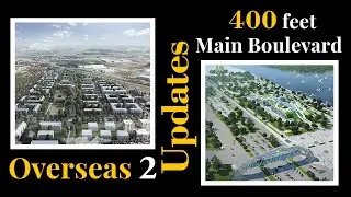 Capital Smart City Overseas 2 and 400 feet Main Boulevard Updates