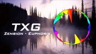 [TXG] Zension - Euphorix
