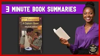A Captain's Honor Book Summary - Elizabeth Ashtree | Thriller Book Summary Vault