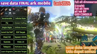 save data final lengkap+gc (last) 2024 ark mobile | donate by syaugi |