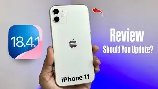 iPhone 11 Honest Review on iOS 18.4.1 - Should You Update iPhone 11 on iOS 18.4.1