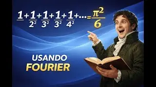Fourier e a Soma dos Inversos dos Quadrados