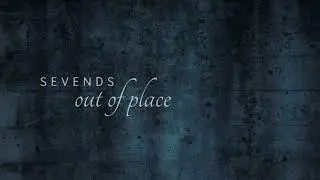 SEVENDS - OUT OF PLACE (Official Audio) 2020