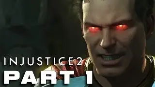 Injustice 2 Story Mode Walkthrough Gameplay Part 1. No Commentary
