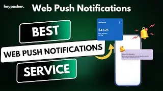 Web Push Notifications | Best Web Push Notifications Service