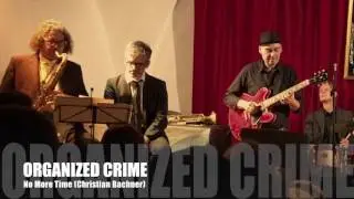 No More Time (Christian Bachner) - ORGANized Crime 2017 live @ Cafe Museum Passau / Germany