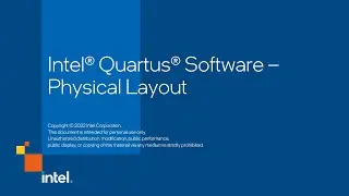 Intel® Quartus® Software – Physical Layout - Part 3 of 6