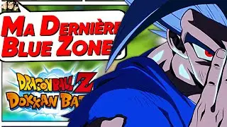 Ma dernière Blue Zone avant le Reset sur Dokkan Battle !