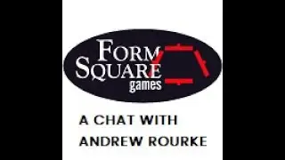 A chat with Andrew Rourke - Form Square Games - May 25