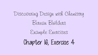 Berean Builders Chemistry Example 16.4