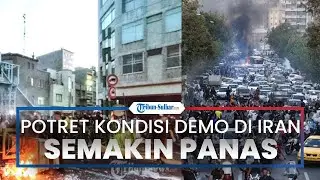 Potret Kondisi Demo di Iran Semakin Memanas, Korban Tewas Bertambah dan Internet Diputus