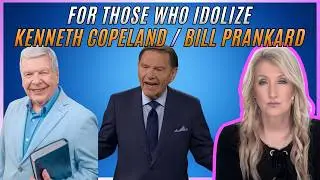 For Those Who Idolize Kenneth Copeland / Bill Prankard