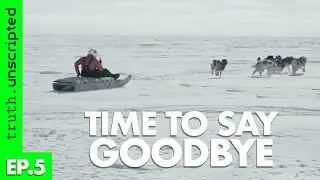 THE TRUTH ABOUT POLAR BEAR HUNTING &ndash; Time to say goodbye [Episode 5]