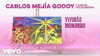 Carlos Mejía Godoy, Los De Palacagüina - Viviras Monimbo