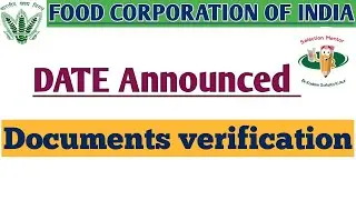 FCI Documents Verification Date Announced