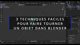 3 Techniques faciles pour faire tourner un objet dans Blender