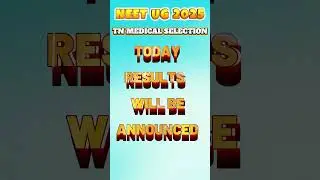 TN Medical  Selection Results will be ANNOUNCED TODAY !! #neet2025 #neetug2025 #medicalcounselling