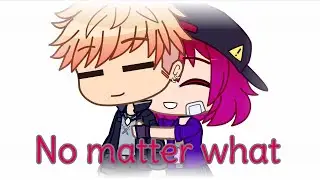 No matter what//TMF//(Platonic) Jamilly//Gift for Rosyclozy