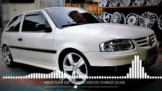 MEGA FUNK ESP. AGOSTO 2020 (DJ CHARLES SILVA)